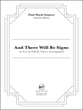 And There Will Be Signs SAATBB choral sheet music cover